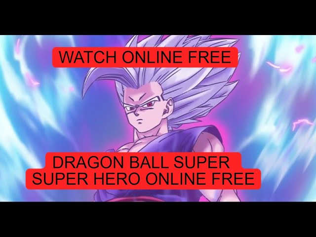 Die Serie Dragonball Super Super Hero Stream von Mediafire herunterladen