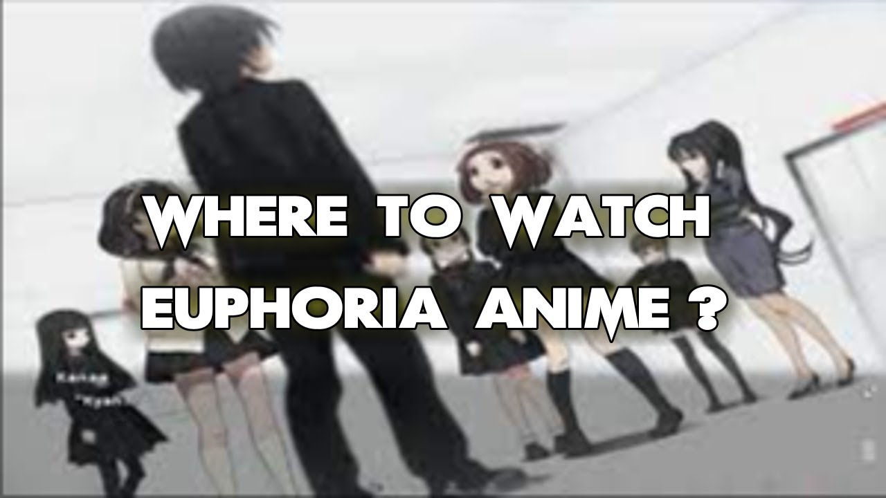 Die Serie Euphoria Anime Kostenlos Anschauen von Mediafire herunterladen Die Serie Euphoria Anime Kostenlos Anschauen von Mediafire herunterladen